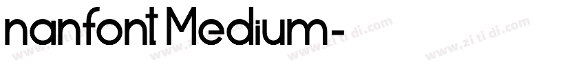nanfont Medium字体转换